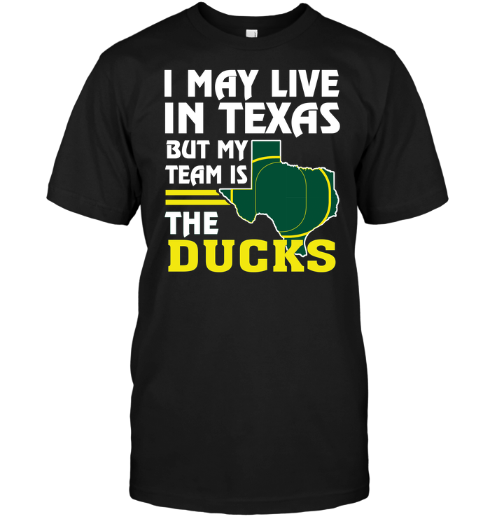 I May Live In Texas, But My Team Is The Oregon Ducks